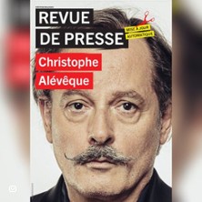 Revue de Presse - Christophe Al&eacute;v&ecirc;que