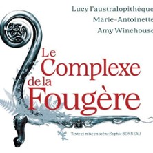 "Le complexe de la foug&egrave;re"