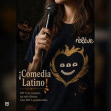 La Rel&egrave;ve Comedy Club: Comedia Latino