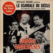 Les Liaisons Dangereuses - Th&eacute;&acirc;tre de l'Ile Saint-Louis - Paris