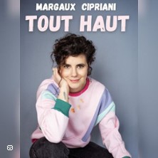 Margaux CIPRIANI dans "TOUT HAUT"