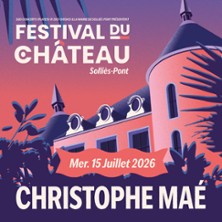 CHRISTOPHE MAE Festival du Ch&acirc;teau 2026