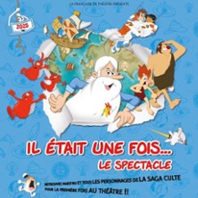 Il &eacute;tait une fois ... le spectacle - Grand Th&eacute;&acirc;tre, Angers