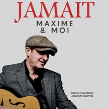 YVES JAMAIT Maxime et Moi