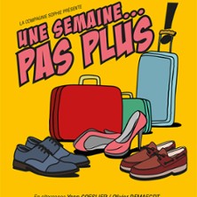 UNE SEMAINE PAS PLUS !