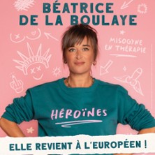 H&eacute;ro&iuml;nes - B&eacute;atrice de la Boulaye - L'Europ&eacute;en, Paris