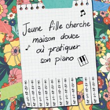 Jeune Fille cherche Maison Douce o&ugrave; pratiquer son Piano