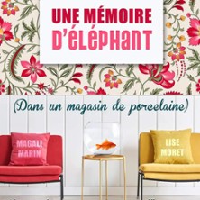 M&eacute;moire d'El&eacute;phant dans un Magasin de Porcelaine
