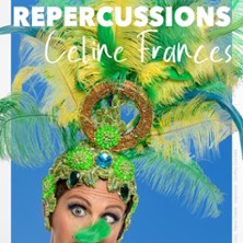 CELINE FRANCES  REPERCUSSIONS