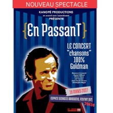 En Passant - Le Concert "Chansons" 100% Goldman