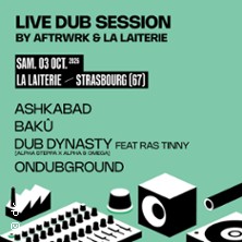 Dub Dynasty & Ondubground & Ashkabad & Bak&ucirc;