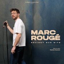 Marc Roug&eacute; - Revient sur Site