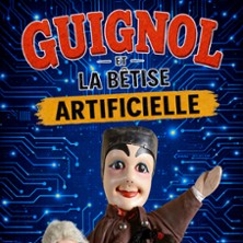 Guignol et la b&ecirc;tise artificielle