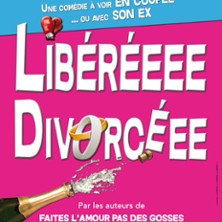Lib&eacute;r&eacute;eee Divorc&eacute;ee - Tourn&eacute;e
