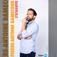 Pierre-Antoine Damecour S'&eacute;chauffe (Tourn&eacute;e)