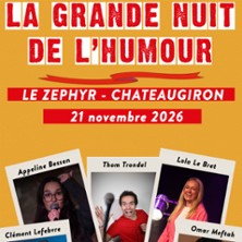 La Grande Nuit de l'Humour - Le Z&eacute;phyr, Ch&acirc;teaugiron