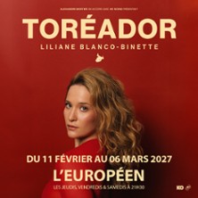 Liliane Blanco-Binette - Tor&eacute;ador - L'Europ&eacute;en, Paris