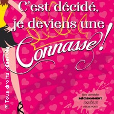 C'est D&eacute;cid&eacute;, Je Deviens... Une Connasse !