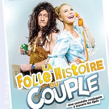 La Folle Histoire Du Couple - Tourn&eacute;e