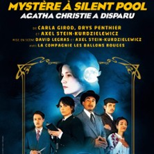 Myst&egrave;re &agrave; Silent Pool, Agatha Christie a Disparu - Lucernaire, Paris