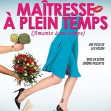 MAITRESSE A PLLEIN TEMPS AMANTS A MI-TEMPS