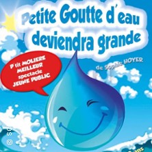 Petite Goutte d'Eau Deviendra Grande