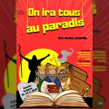 On ira tous au Paradis - Apollo Comedy, Paris
