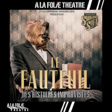 Le Fauteuil - A la Folie Th&eacute;&acirc;tre, Paris