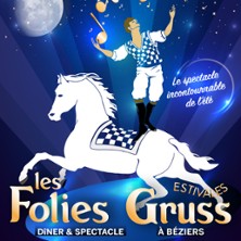 Les Folies Gruss Estivales