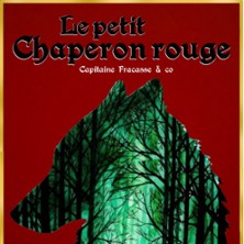 Le Petit Chaperon Rouge, Th&eacute;&acirc;tre Bellecour - Nice
