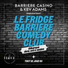 Le Fridge Barri&egrave;re Comedy Club - Casino Barri&egrave;re La Baule