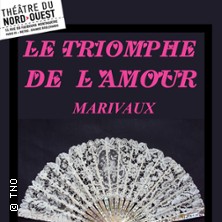 Le Triomphe de l'Amour - Th&eacute;&acirc;tre du Nord-Ouest, Paris