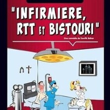 Infirmiere, Rtt et Bistouri