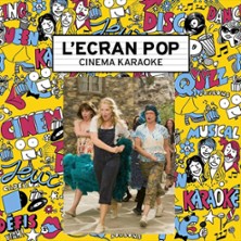 L'Ecran Pop Cin&eacute;ma-Karaok&eacute; : Mamma Mia !
