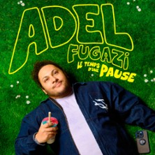 Adel Fugazi - Le Temps d'Une Pause