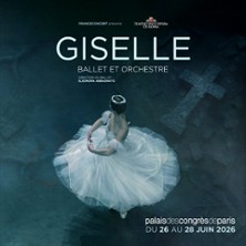 Giselle - Ballet de l'Op&eacute;ra de Rome et Orchestre