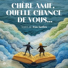 Ch&egrave;re Amie, Quelle Chance de Vous