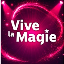 Festival Vive la Magie 19&egrave;me Edition - Atelier de Magie Ado/Adulte