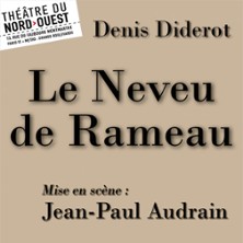 Le Neveu de Rameau - Th&eacute;&acirc;tre du Nord-Ouest, Paris