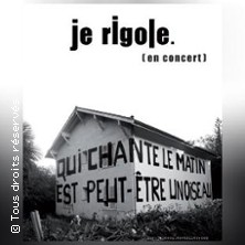 Je rigole