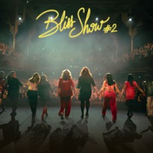 Bliss Show #2