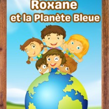 Roxane et la Plan&egrave;te Bleue
