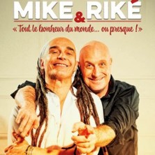 Mike et Rik&eacute; - Tout le Bonheur du Monde..Ou Presque