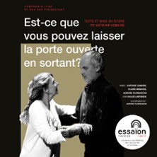 La Porte Ouverte en Sortant - Th&eacute;&acirc;tre de l'Essa&iuml;on, Paris