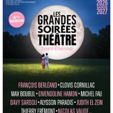 Les Grandes Soir&eacute;es Th&eacute;&acirc;tre - Op&eacute;ra de Saint-Etienne