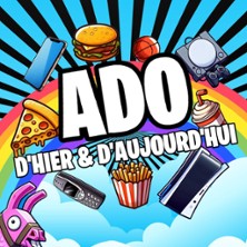 Ado d'Hier et d'Aujourd'hui