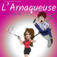 L'Arnaqueuse - Festival Th&eacute;&acirc;tre en Vigne