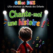 Gilles Diss - Chante moi une Histoire