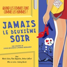 Jamais le Deuxi&egrave;me Soir