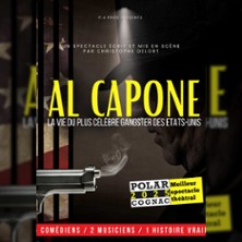 Al Capone - Th&eacute;&acirc;tre les 3 Cl&eacute;s, Paris